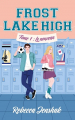 Couverture Frost Lake High, tome 1 : Le Nouveau Editions Hachette 2025