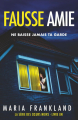 Couverture Fausse amie: Ne baisse jamais ta garde Editions La librairie de l'Art indépendant 382