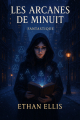 Couverture Les arcanes de minuit Editions Autoédité 2025