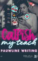 Couverture Catfish My Teach  Editions Juno Publishing (Maïa) 2025