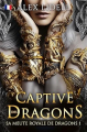Couverture Sa Meute Royale de Dragons : Captive des Dragons Editions Alexan 2025