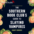 Couverture The Southern Book Club' Guide to Slaying Vampires Editions GraphicAudio 2025