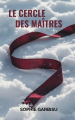 Couverture Le Cercle des Maîtres Editions Autoédité 2025