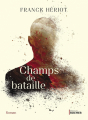 Couverture Champs de bataille Editions du Rocher (Littérature) 2021