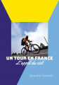 Couverture Un tour en France - Partie 2 : L'appel du ciel Editions Autoédité 2025