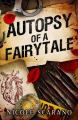 Couverture Autopsy of a Fairytale Editions Autoédité 2023