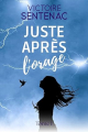 Couverture Juste après l'orage: Tome 1 - Une magnifique histoire de résilience Editions Autoédité 2024