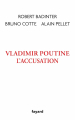 Couverture Vladimir Poutine L'accusation  Editions Fayard 2023