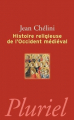 Couverture Histoire religieuse de l'Occident médiéval Editions Hachette (Pluriel) 2010
