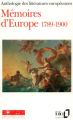 Couverture Mémoires d'Europe, tome 2 : Anthologie des littératures européennes 1789-1900 Editions Folio  1993