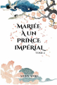 Couverture Mariée à un prince impérial, tome 2 Editions Autoédité 2024