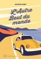 Couverture L'autre bout du monde Editions Québec Amérique (Magellan) 2025