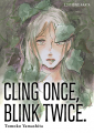Couverture Cling once, blink twice Editions Akata 2025