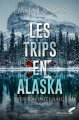 Couverture Les trips en Alaska, intégrale Editions Black Ink 2025