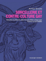 Couverture Sorcellerie et contre-culture gay Editions Le passager clandestin 2025