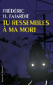 Couverture Tu ressembles à ma mort Editions Des Équateurs 2007