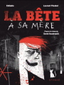 Couverture La bête à sa mère : Le roman graphique Editions Stanké 2025