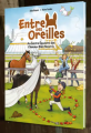 Couverture Entre ses oreilles- L\'écurie des chevaux bien nourris Editions Autoédité 2025