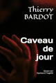 Couverture Caveau de jour Editions Autoédité 2025