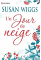 Couverture Un jour de neige Editions Harlequin 2017