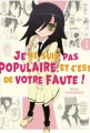 Couverture Je ne suis pas populaire et c'est de votre faute !, tome 01 Editions Noeve grafx 2025