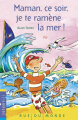 Couverture Maman, ce soir, je te ramène la mer ! Editions Rue du Monde (Totem kili) 2019