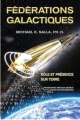 Couverture Programmes spatiaux secrets et alliances extraterrestres: Tome 6, Fédérations galactiques : rôle et présence sur Terre Editions Ariane 2023