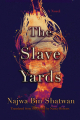 Couverture The Slave Yards Editions Syracuse University Press 2020