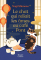 Couverture Le chat qui reliait les âmes au café Pont Editions HarperCollins 2025