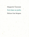 Couverture Écrit dans un jardin Editions Fata Morgana 2004