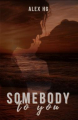 Couverture Somebody to you Editions Autoédité 2021