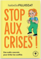 Couverture Stop aux crises !  Editions Marabout (Education) 2025