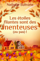 Couverture Les étoiles filantes sont des menteuses (ou pas) ! Editions Autoédité 2025