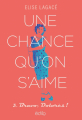 Couverture Une chance qu'on s'aime, tome 3 : Bravo, Dolorès ! Editions Edito 2025