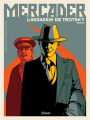 Couverture Mercader, l'assassin de Trotsky, tome 2 Editions Glénat 2025