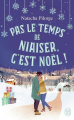 Couverture Pas le temps de niaiser, c’est Noël ! Editions J'ai Lu 2025