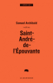 Couverture Saint-André-de-l'Épouvante Editions Le Quartanier 2016