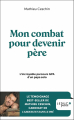 Couverture Mon combat pour devenir père : L’incroyable parcours GPA d’un papa solo Editions Leduc (Poche) 2025