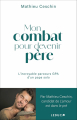 Couverture Mon combat pour devenir père : L’incroyable parcours GPA d’un papa solo Editions Leduc 2024