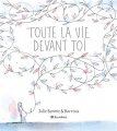 Couverture Toute la vie devant toi Editions Les Arènes 2025