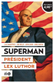 Couverture Superman, tome 2 : Président Lex Luthor Editions Urban Comics (Le meilleur de Superman) 2025