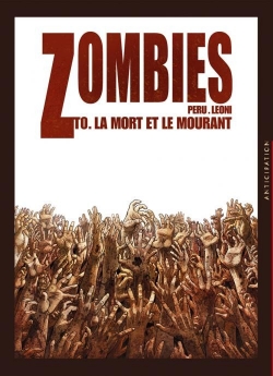 Couverture Zombies, tome 0 : La mort et le mourant