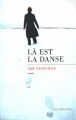 Couverture Là est la danse Editions Les Escales 2012