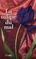 Couverture La tulipe du mal Editions JC Lattès 2011