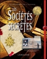 Couverture Les Sociétés secrètes Editions Larousse (Les documents de l'histoire) 2011