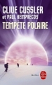 Couverture Tempête polaire Editions Le Livre de Poche (Thriller) 2011