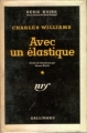 Couverture Avec un élastique Editions Gallimard  (Série noire) 1957
