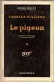 Couverture Le pigeon Editions Gallimard  (Série noire) 1955