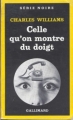 Couverture Celle qu'on montre du doigt Editions Gallimard  (Série noire) 1981