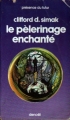 Couverture Le pèlerinage enchanté Editions Denoël (Présence du futur) 1977